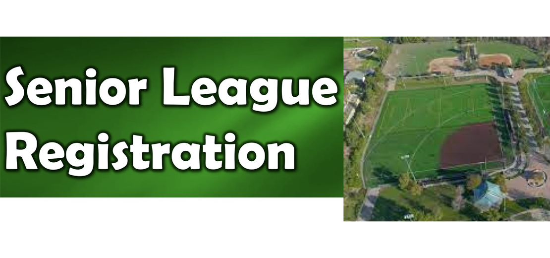 Senior League Registration is Open